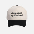 Sorry about my Husband Cap